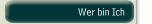 Wer bin Ich